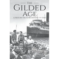 The Gilded Age: A History From Beginning to End