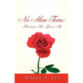 No More Tears: Because HE Loves Me
