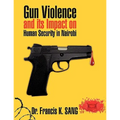 Gun Violence and Its Impact on Human Security in Nairobi