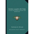 Seven Lamps of Fire: A Study of Eternal History and Divine Life