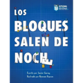 Los Bloques Salen de Noche/The Blocks Come Out at Night (Spanish)