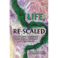 Life, Re-Scaled: The Biological Imagination in Twenty-First-Century Literature and Performance