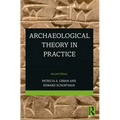 Archaeological Theory in Practice