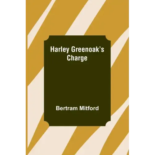 Harley Greenoak's Charge
