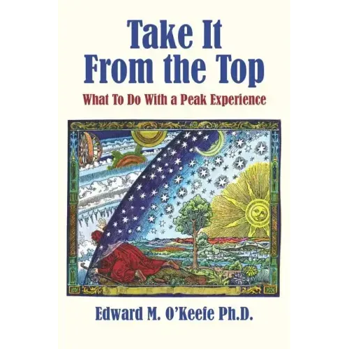 Take It From the Top: What To Do With a Peak Experience