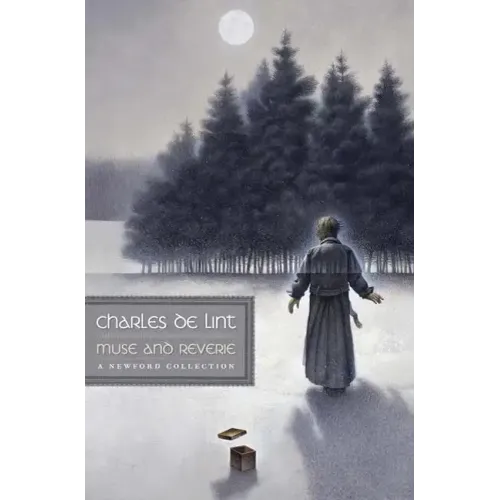 Muse and Reverie: A Newford Collection