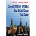 Kick-start Learning Russian: 2000 RUSSIAN Words You didn't Know You Knew