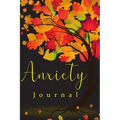 Anxiety Book: Practices to A Peaceful Mind, Helps Reducing Stress and Creating Your Own Calm