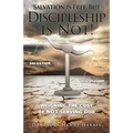 Salvation is Free, but Discipleship is Not!