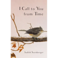 I Call to You from Time