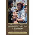Militarization and Violence Against Women in Conflict Zones in the Middle East: A Palestinian Case-Study