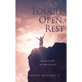 Touch. Open. Rest: An encounter of total victory