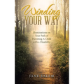 Winding Your Way: Illuminations on Your Path of Parenting A Child with a Disability