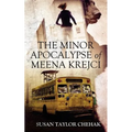 The Minor Apocalypse of Meena Krejci