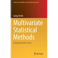 Multivariate Statistical Methods: Going Beyond the Linear