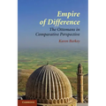 Empire of Difference: The Ottomans in Comparative Perspective