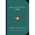 Lost In The Wilds (1886)