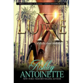 Luxe Two: A Lala Land Addiction