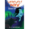 Werewolf Max and the Banshee Girl