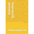 Rational Spirituality: Rational Spiritual Growth