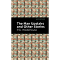 The Man Upstairs and Other Stories