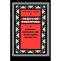 Ways of Knowing: Experience, Knowledge, and Power Among the Dene Tha