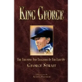 King George: The Triumphs And Tragedies In The Life Of George Strait