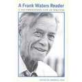 A Frank Waters Reader: A Southwestern Life in Writing
