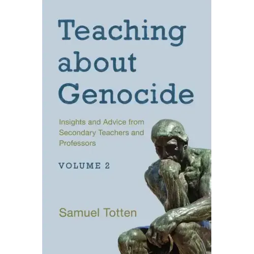 Teaching about Genocide: Insights and Advice from Secondary Teachers and Professors