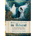 Making Room in Advent: 25 Devotions for a Season of Wonder