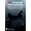 Re/Thinking Chickens: The Discourse around Chicken Farming in British Newspapers and Campaigners' Magazines, 1982 - 2016
