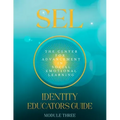 Sel: Identity: Educators Guide Module Three