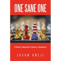 One Sane One: China's Newest Colony: America