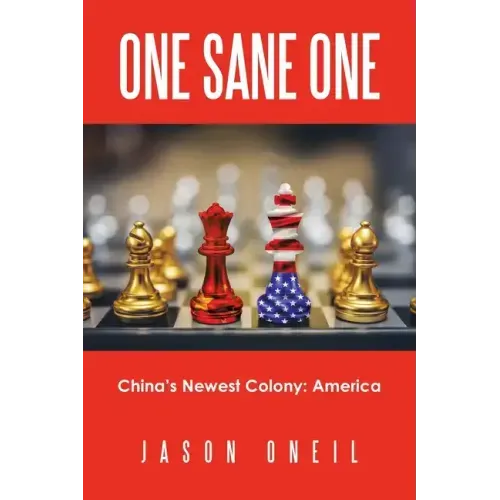 One Sane One: China's Newest Colony: America