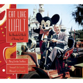 Eat Like Walt: The Wonderful World of Disney Food