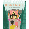 Hank and Gertie: A Pioneer Hansel and Gretel Story
