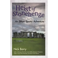 Heist of Stonehenge: An Ethan Sparks Adventure