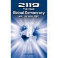 2119 - The Year Global Democracy Will Be Realized