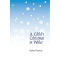 A Child's Christmas in Wales