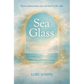 Sea Glass: Some connections are carried by the tide.