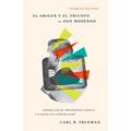 El Origen Y El Triunfo del Ego Moderno: Amnesia Cultural, Individualismo Expresivo Y El Camino a la Revolución Sexual