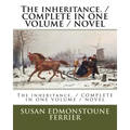 The inheritance. / COMPLETE IN ONE VOLUME / NOVEL
