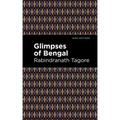 Glimpses of Bengal: The Letters of Rabindranath Tagore