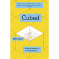 Cubed: A Secret History of the Workplace