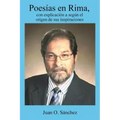 Poesias en rima, con explicaciones segun el origen de sus inspiraciones
