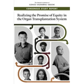 Realizing the Promise of Equity in the Organ Transplantation System