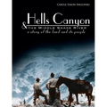 Hells Canyon and the Middle Snake River: A Story of the Land and Its People