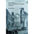 People of Moray, Banff, and Nairn, 1700-1799