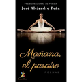 Mañana, el paraíso: Poemas
