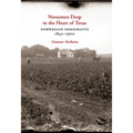 Norsemen Deep in the Heart of Texas: Norwegian Immigrants, 1845-1900 Volume 31